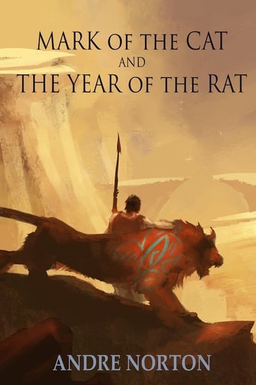 Mark of the Cat and Year of the Rat Andre Norton