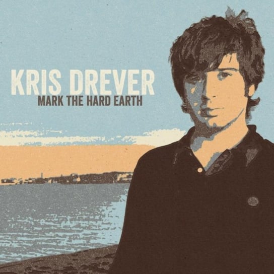 Mark the Hard Earth Drever Kris