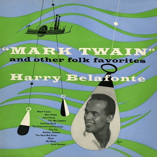 "Mark Twain" and Other Folk Favorites Harry Belafonte