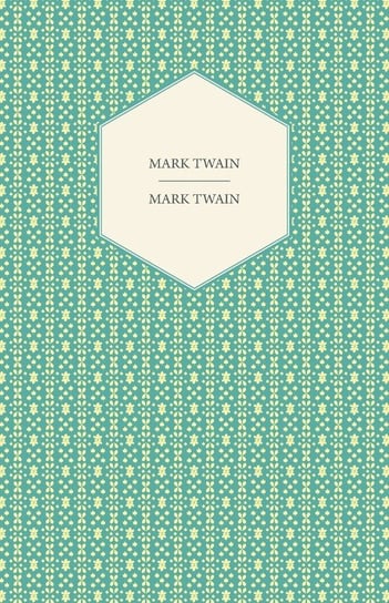 Mark Twain Twain Mark