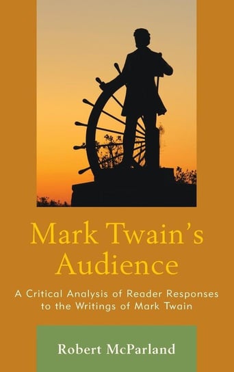 Mark Twain's Audience Mcparland Robert