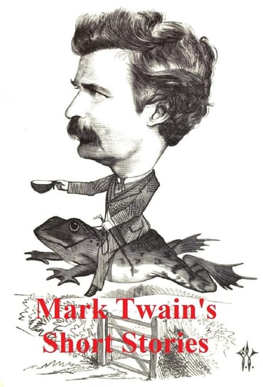 Mark Twain's Short Stories Twain Mark
