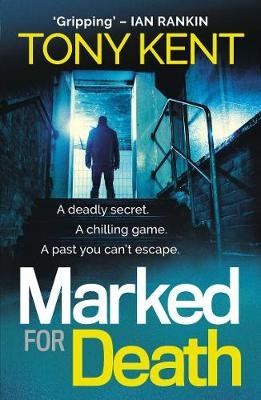 Marked for Death: A Richard and Judy Book Club Pick (Dempsey/Devlin Book 2) Kent Tony