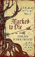 Marked to Die Hawkswood Sarah