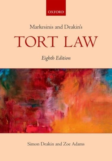 Markesinis & Deakin's Tort Law Deakin Simon, Johnston Angus, Markesinis Qc Basil