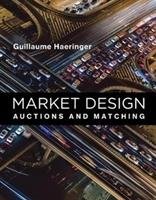 Market Design: Auctions and Matching Haeringer Guillaume