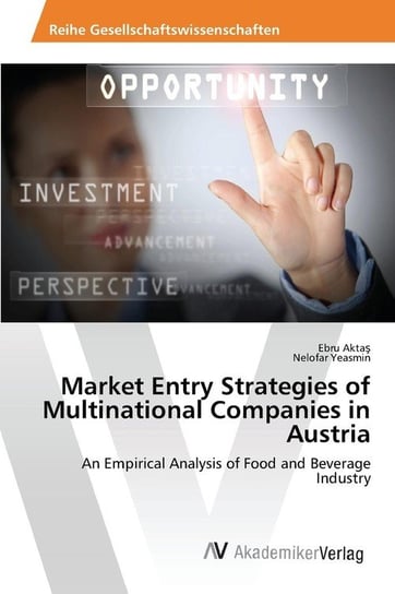 Market Entry Strategies of Multinational Companies in Austria Aktaş Ebru