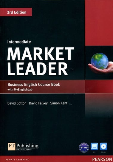 Market Leader 3Ed Intermediate. Business English Course Book with MyEnglishLab + DVD Cotton David, Falvey David, Kent Simon