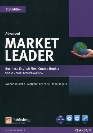 Market Leader Business English. Flexi Course Book 2. Advanced + DVD + CD Dubicka Iwonna, O'Keeffe Margaret, John Rogers