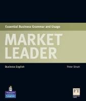 Market Leader Elementary - Pre-intermediate Essential Business Grammar and Usage Strutt Peter