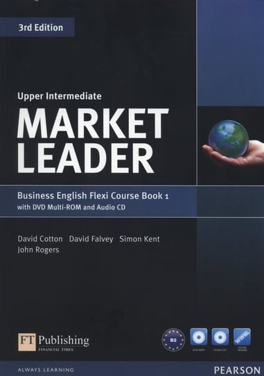 Market Leader. Upper-Intermediate Flexi Course Book 1 + CD + DVD Cotton David, Falvey David, Kent Simon, John Rogers