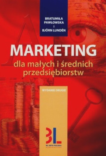 Marketing dla małych i średnich przedsiębiorstw Lunden Bjorn, Pawłowska Bratumiła