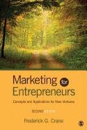 Marketing for Entrepreneurs: Concepts and Applications for New Ventures Crane Frederick G.