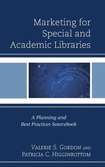 Marketing for Special and Academic Libraries Gordon