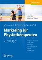 Marketing für Physiotherapeuten Westendorf Christian, Kohler Alexandra, Schneider Johan, Doll Ronald
