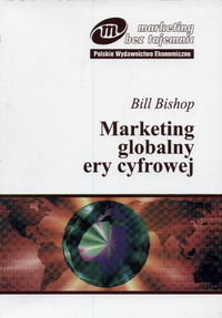Marketing globalny ery cyfrowej Bishop Bill