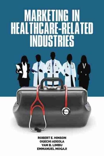 Marketing in Healthcare-Related Industries Opracowanie zbiorowe