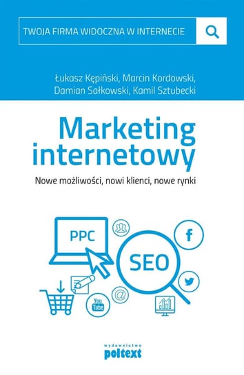 Marketing internetowy Kępiński Łukasz, Kordowski Marcin, Sałkowski Damian, Sztubecki Kamil