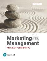 Marketing Management, An Asian Perspective Kotler Philip, Keller Kevin Lane, Ang Swee Hoon, Tan Chin Tiong, Leong Siew-Meng