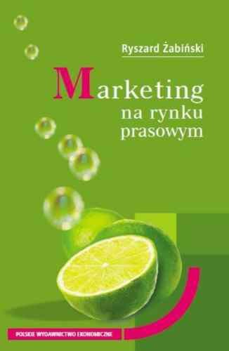 Marketing na rynku prasowym Żabiński Ryszard