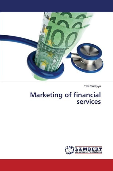 Marketing of Financial Services Surayya Teki