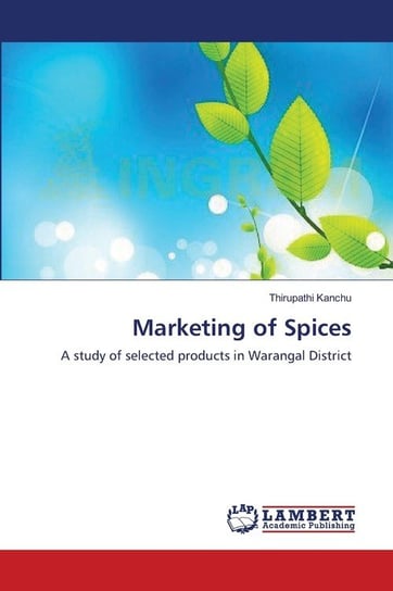 Marketing of Spices Kanchu Thirupathi