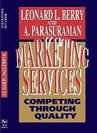 Marketing Services Berry Leonard L., Pasuraman A.