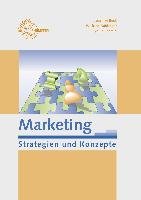 Marketing - Strategien und Konzepte Schmid Sybille, Beck Joachim, Modinger Wilfried