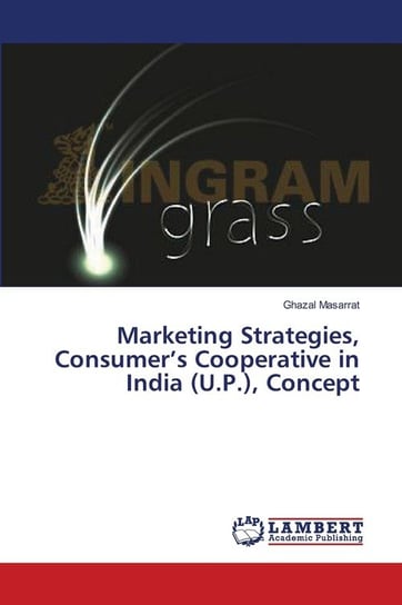 Marketing Strategies, Consumer's Cooperative in India (U.P.), Concept Masarrat Ghazal