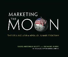 Marketing the Moon David Meerman Scott
