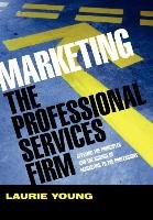 Marketing the Professional Services Firm Young
