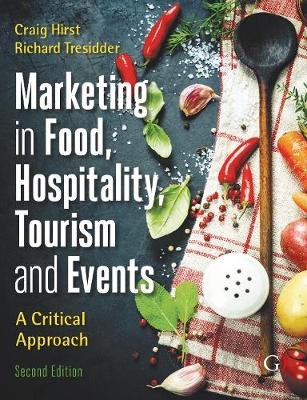 Marketing Tourism, Events and Food 2nd edition: A customer based approach Opracowanie zbiorowe