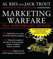 Marketing Warfare: 20th Anniversary Edition: Authors' Annotated Edition Ries Al, Trout Jack