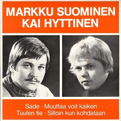 Markku Suominen ja Kai Hyttinen Markku Suominen ja Kai Hyttinen