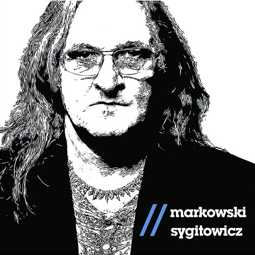 Markowski/Sygitowicz Grzegorz Markowski, Ryszard Sygitowicz