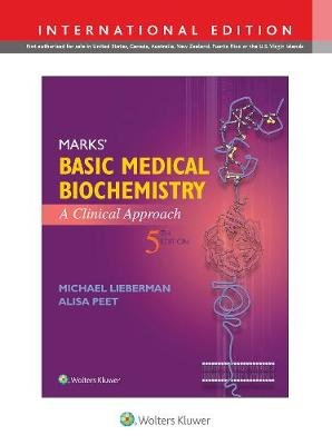 Marks' Basic Medical Biochemistry, International Edition Lieberman Michael