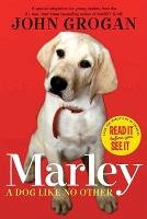 Marley: A Dog Like No Other Grogan John