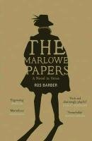 Marlowe Papers Barber Ros