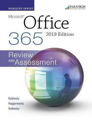 Marquee Series. Microsoft Office 2019. Text + Review and Assessments Workbook EMC Paradigm,US