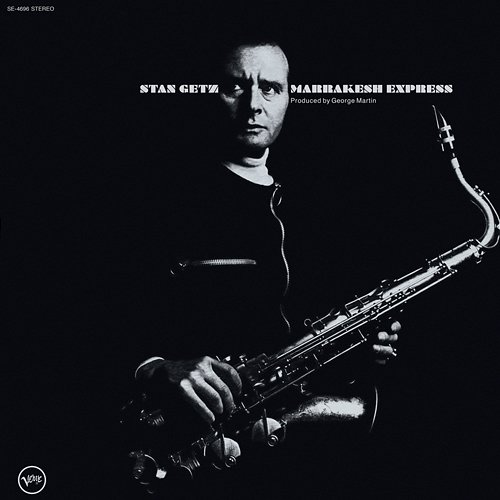 Marrakesh Express Stan Getz