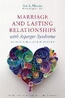 Marriage and Lasting Relationships with Asperger's Syndrome (Autism Spectrum Disorder) Mendes Eva A.