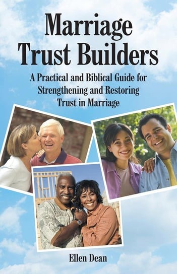 Marriage Trust Builders Dean Ellen