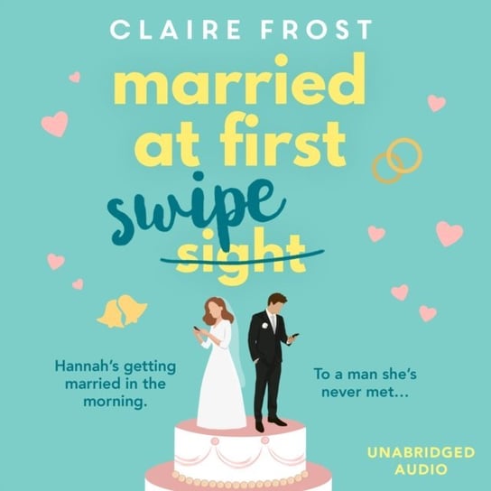 Married at First Swipe Frost Claire