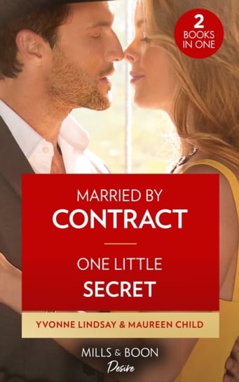 Married By Contract  One Little Secret: Married by Contract  One Little Secret (Dynasties: the Carey Yvonne Lindsay