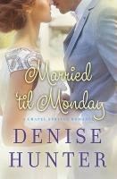 Married 'Til Monday Hunter Denise