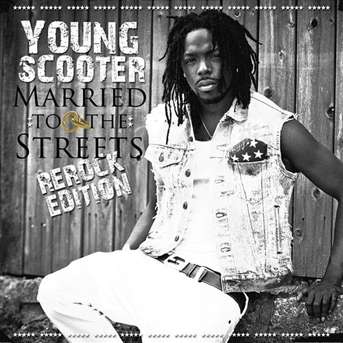 Married to the Streets Young Scooter