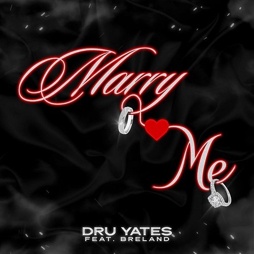Marry Me Dru Yates feat. Breland