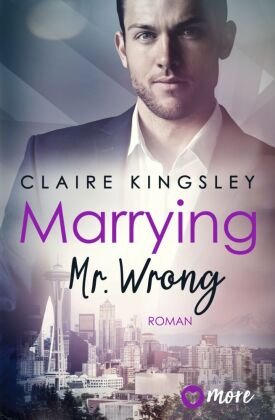 Marrying Mr. Wrong more ein Imprint von Aufbau Verlage