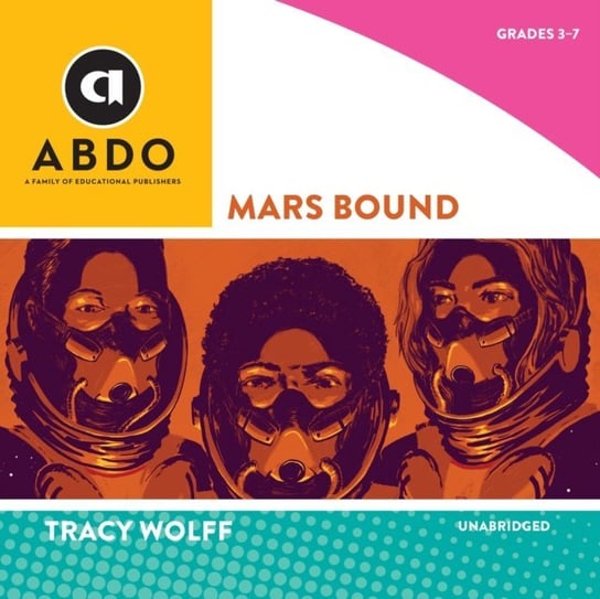 Mars Bound - audiobook Wolff Tracy