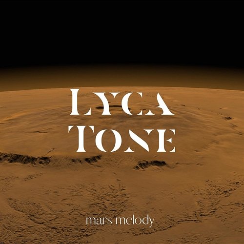 Mars Melody Lyca Tone